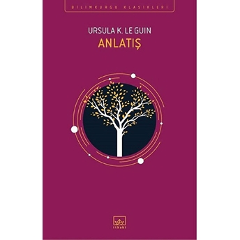 Anlatış Ursula K. Le Guin