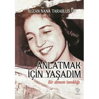 Anlatmak Için Yaşadım Suzan Nana Tarablus