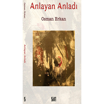 Anlayan Anladı Osman Erkan