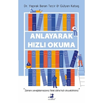 Anlayarak Hızlı Okuma Dr. Yaprak Baran Tecir