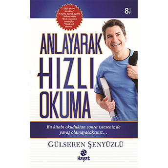 Anlayarak Hızlı Okuma / Gülseren Şenyüzlü Gülseren Şenyüzlü