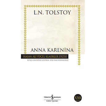 Anna Karenina - Hasan Ali Yücel Klasikleri Lev Nikolayeviç Tolstoy