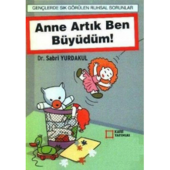 Anne Artık Ben Büyüdüm Sabri Yurdakul