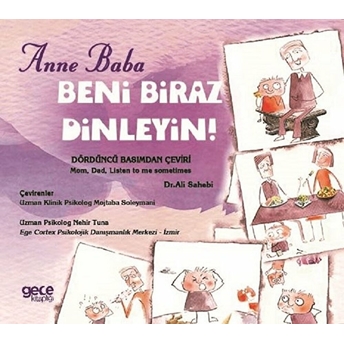 Anne Baba Beni Biraz Dinleyin!