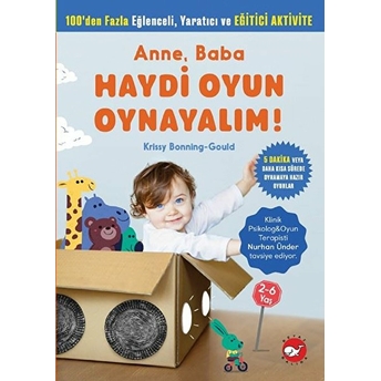 Anne, Baba Haydi Oyun Oynayalım! Krissy Bonning-Gould