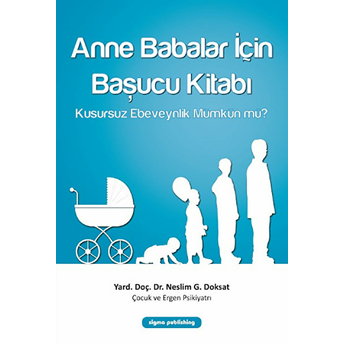 Anne Babalar Için Başucu Kitabı Neslim G. Doksat