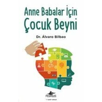 Anne Babalar Için Çocuk Beyni Alvaro Bilbao