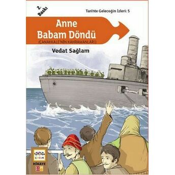 Anne Babam Döndü (Çanakkale'nin Kahramanları) / Tarihte Geleceğin Izleri:5 Vedat Sağlam