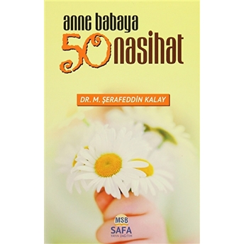 Anne Babaya 50 Nasihat M. Şerafeddin Kalay