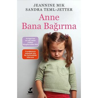 Anne Bana Bağırma Jeannine Mik,Sandra Teml-Jetter