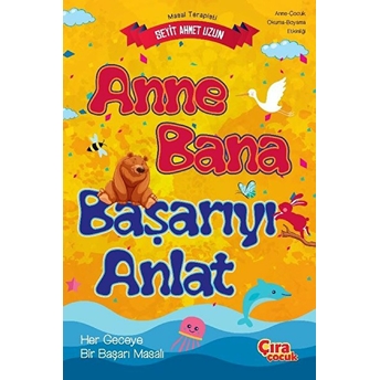 Anne Bana Başarıyı Anlat Seyit Ahmet Uzun