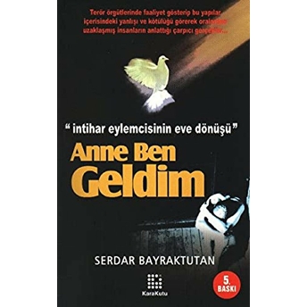 Anne Ben Geldim Serdar Bayraktutan