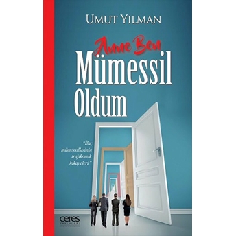 Anne Ben Mümessil Oldum Umut Yılman