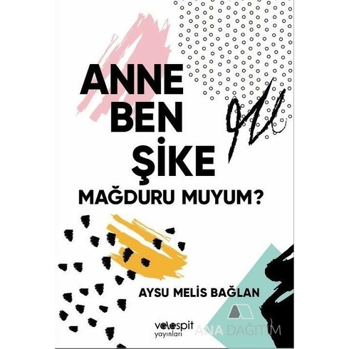 Anne Ben Şike Mağduru Muyum Kolektif