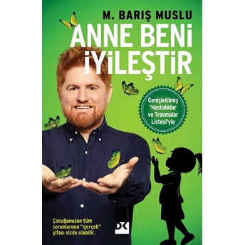 Anne Beni Iyileştir M. Barış Muslu