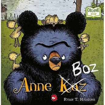 Anne Boz - Organik Kitaplar Ryan T. Hıggıns