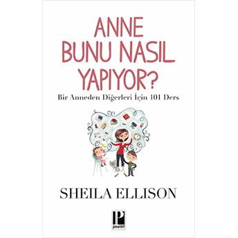 Anne Bunu Nasıl Yapıyor? Sheila Ellison