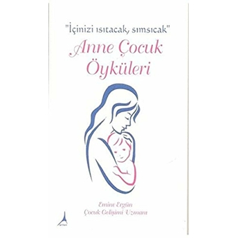 Anne Çocuk Öyküleri Emine Ergün