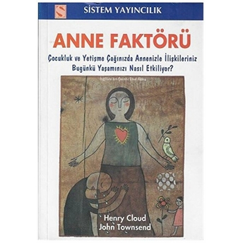 Anne Faktörü Henry Cloud