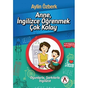 Anne Ingilizce Öğrenmek Çok Kolay