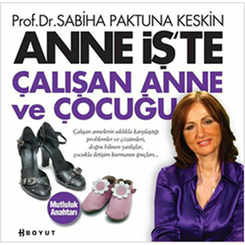 Anne Iş'te Sabiha Paktuna Keskin