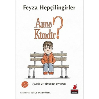 Anne Kimdir ? Feyza Hepçilingirler