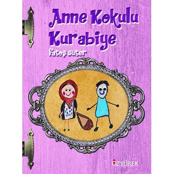 Anne Kokulu Kurabiye - Fatoş Süter