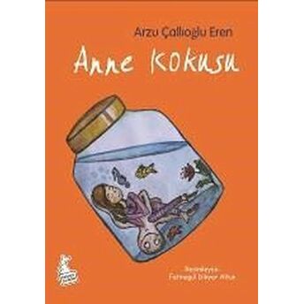 Anne Kokusu Arzu Çallıoğlu Eren