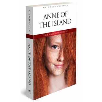 Anne Of The Island - Ingilizce Klasik Roman Lucy Maud Montgomery