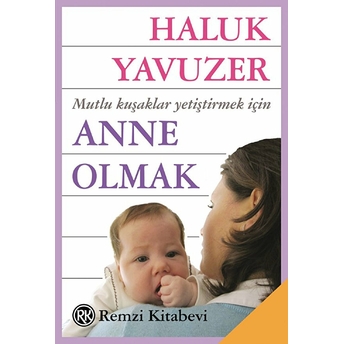 Anne Olmak Haluk Yavuzer