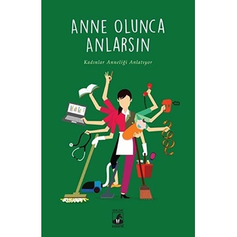 Anne Olunca Anlarsın Büşra Hacısalihoğlu, Tuğçe Yılmaz