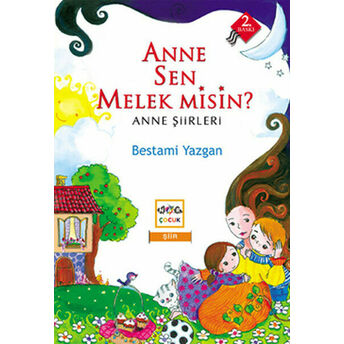 Anne Sen Melek Misin? Anne Şiirleri Bestami Yazgan