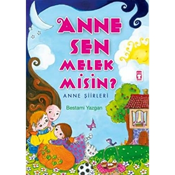 Anne Sen Melek Misin? Bestami Yazgan