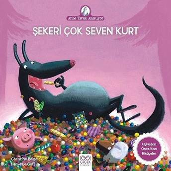 Anne Tavuk Anlatıyor - Şekeri Çok Seven Kurt Christine Beigel