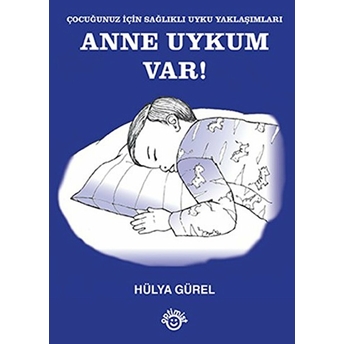 Anne Uykum Var Hülya Gürel