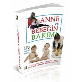 Anne Ve Bebeğin Bakımı (Küçük Boy) Ömer T.kadıoğlu