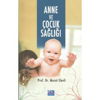 Anne Ve Çocuk Sağlığı Murat Elevli