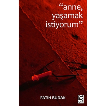 Anne Yaşamak Istiyorum