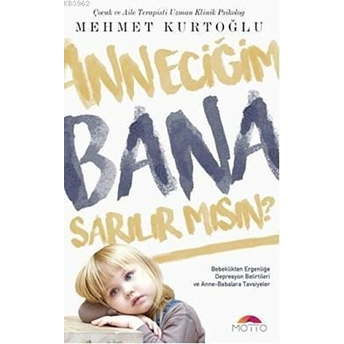 Anneciğim Bana Sarılırmısın Mehmet Kurtoğlu