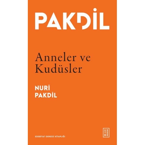 Anneler Ve Kudüsler Nuri Pakdil