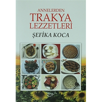 Annelerden Trakya Lezzetleri Şefika Koca