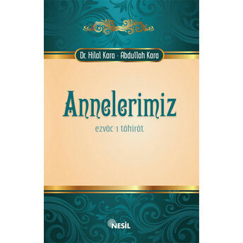 Annelerimiz / Ezvac-I Tahirat Abdullah Kara