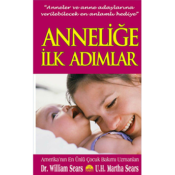 Anneliğe Ilk Adımlar (Cep Boy) William Sears