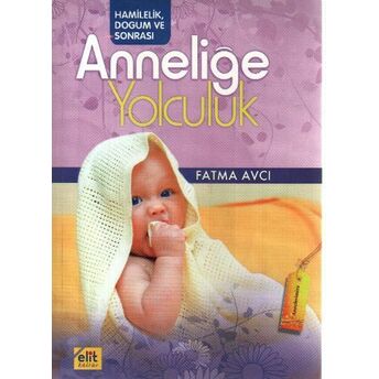 Anneliğe Yolculuk Fatma Avcı