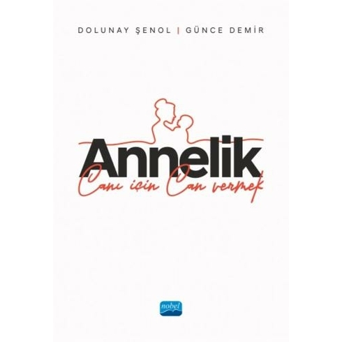 Annelik - Canı Için Can Vermek - Günce Demir