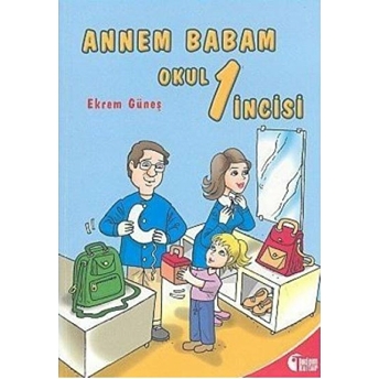 Annem Babam Okul 1 Incisi Ekrem Güneş