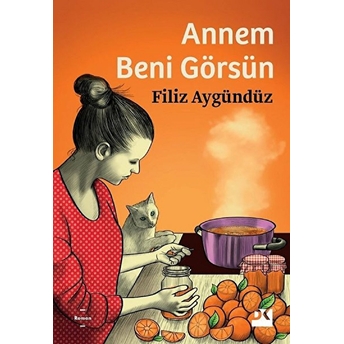 Annem Beni Görsün Filiz Aygündüz