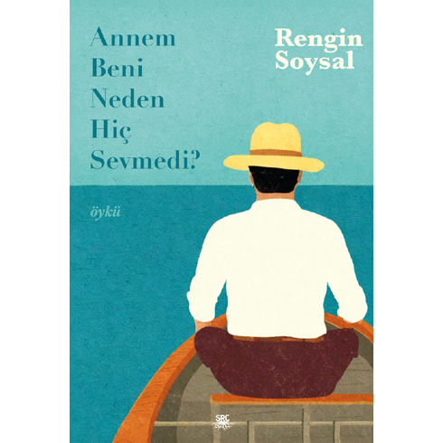 Annem Beni Neden Hiç Sevmedi? Rengin Soysal