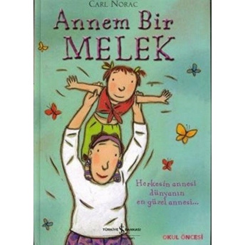 Annem Bir Melek Carl Norac