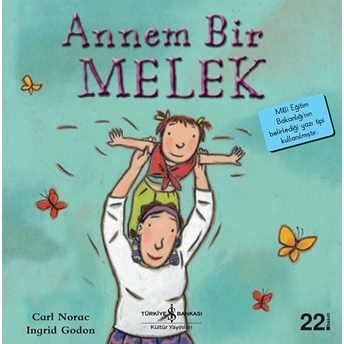 Annem Bir Melek-Ilk Okuma Kitaplarım Carl Norac